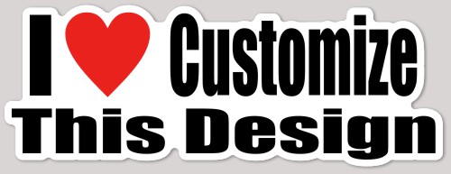 Template I Love Custom Die Cut Sticker