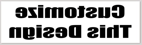 Bumper Sticker with Mirrored Text